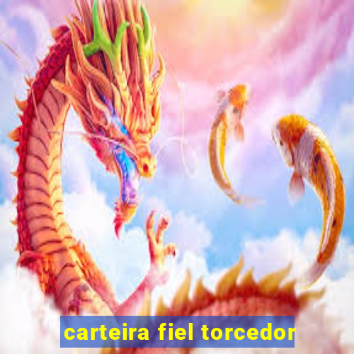 carteira fiel torcedor